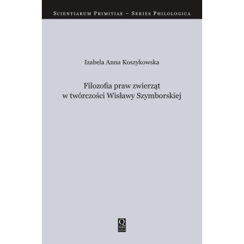 Filozofia praw zwierząt w twórczości Wisławy Szymborskiej