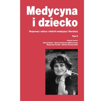 Medycyna i dziecko. Tom II