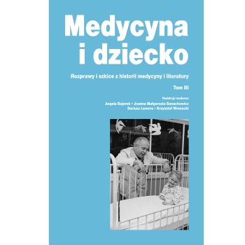 Medycyna i dziecko. Tom III