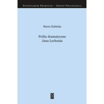 Próby dramatyczne Jana Lechonia